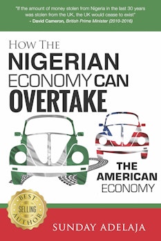 How The Nigerian Economy Can OvertakeThe American Economy